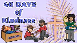 40 days kindness lent daily acts children