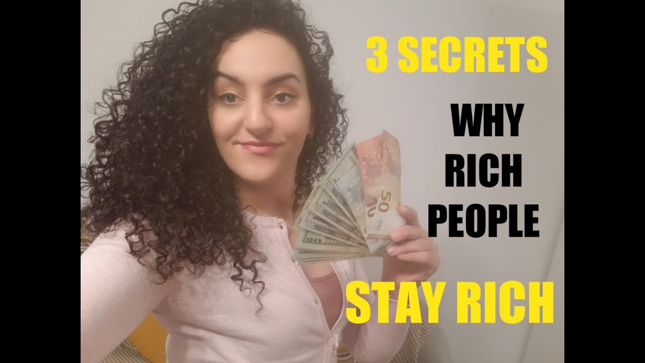 3 UNTOLD SECRETS WHY THE RICH PEOPLE STAY RICH - YouTube