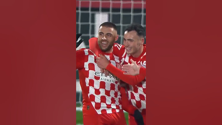 GIRONA FC putting on a show ❤
