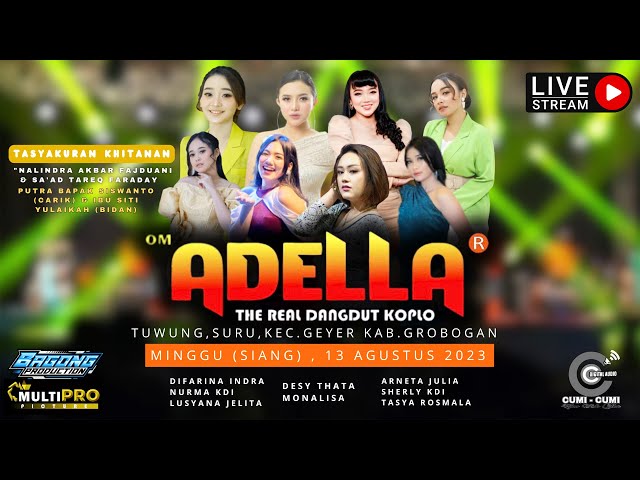 🔴#LIVE OM. ADELLA The Real Dangdut Koplo, Minggu 13 Agustus 2023, Ds.Suru, Kec. Geyer, Kab. Grobogan class=