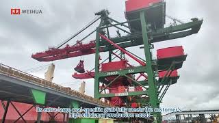 2500 Ton Grab Bucket Ship Unloader​ Case Show