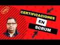 Entidades y Tipos de Certificaciones en SCRUM