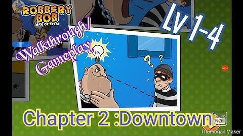 ROBBERY BOB WALKTHROUGH/GAMEPLAY: CH 2 Downtown level 1-4(Biff