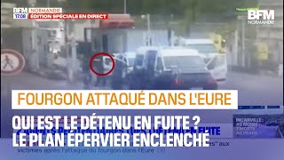 Fourgon attaqué dans l'Eure: qui est le détenu en fuite surnommé 'La Mouche'?