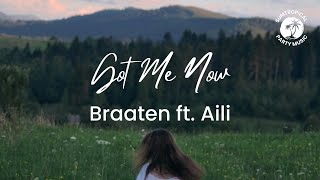 Braaten ft. Aili - Got Me Now (Lyric Video)