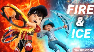 BoBoiBoy 🔥 FIRE or ICE ❄️ Song  in Hindi (Music video)