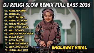 Download Lagu DJ RELIGI SLOW REMIX FULL BASS TERBARU 2026 || KEBESARANMU | SURGAMU MP3