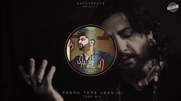 Gurdas maan | Peer tere jaan di(REMIX) | Arun Alwadhi | DaddyBeats | latest cover songs 2020