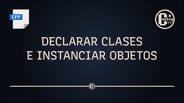 Declarar clases e instanciar objetos