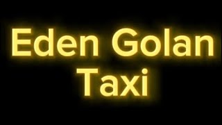 Eden Golan - Taxi (Karaoke Version) Resimi