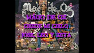 Mägo De Oz - Desde Mi Cielo (José, Leo y Zeta)