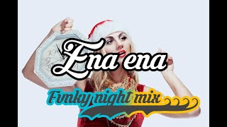 Ena Ena remix New fvnky night ando dizello mix 2020