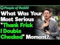 What Was You Best "Double Check" Moment? | People Stories #518