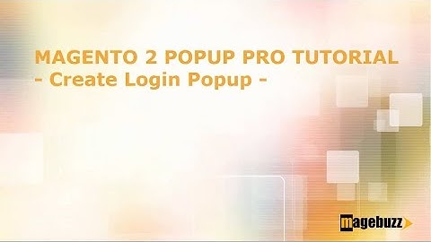 Magento 2 Popup Plus Tutorial - How to Create Login Popup - MageBuzz