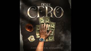 Desde Cero (Remix) - Juan Freer Ft. El Chimuzero (Audio)