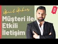 SATIŞ SIRASINDA MÜŞTERİ İLE ETKİLİ İLETİŞİM NASIL KURULUR?