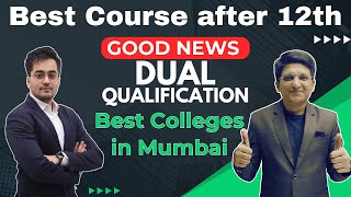Best Course After 12th | Dual Qualification | Best Colleges in Mumbai | BAF + CMA | BMAF + CMA