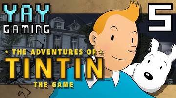 YAY The Adventures of Tintin - 5 - THIS DIDN
