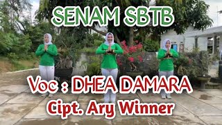 GERAKAN SENAM SBTB ‼️ Voc : DHEA DAMARA ‼️ Cipt. Ary Winner