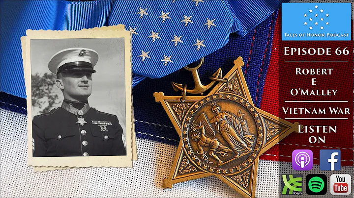 Robert E O'Malley - Medal of Honor Recipient
