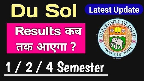 SOL Result Update: 1st, 2nd, 4th Semester 2023 | Sol Remaining Result Latest Update 2023