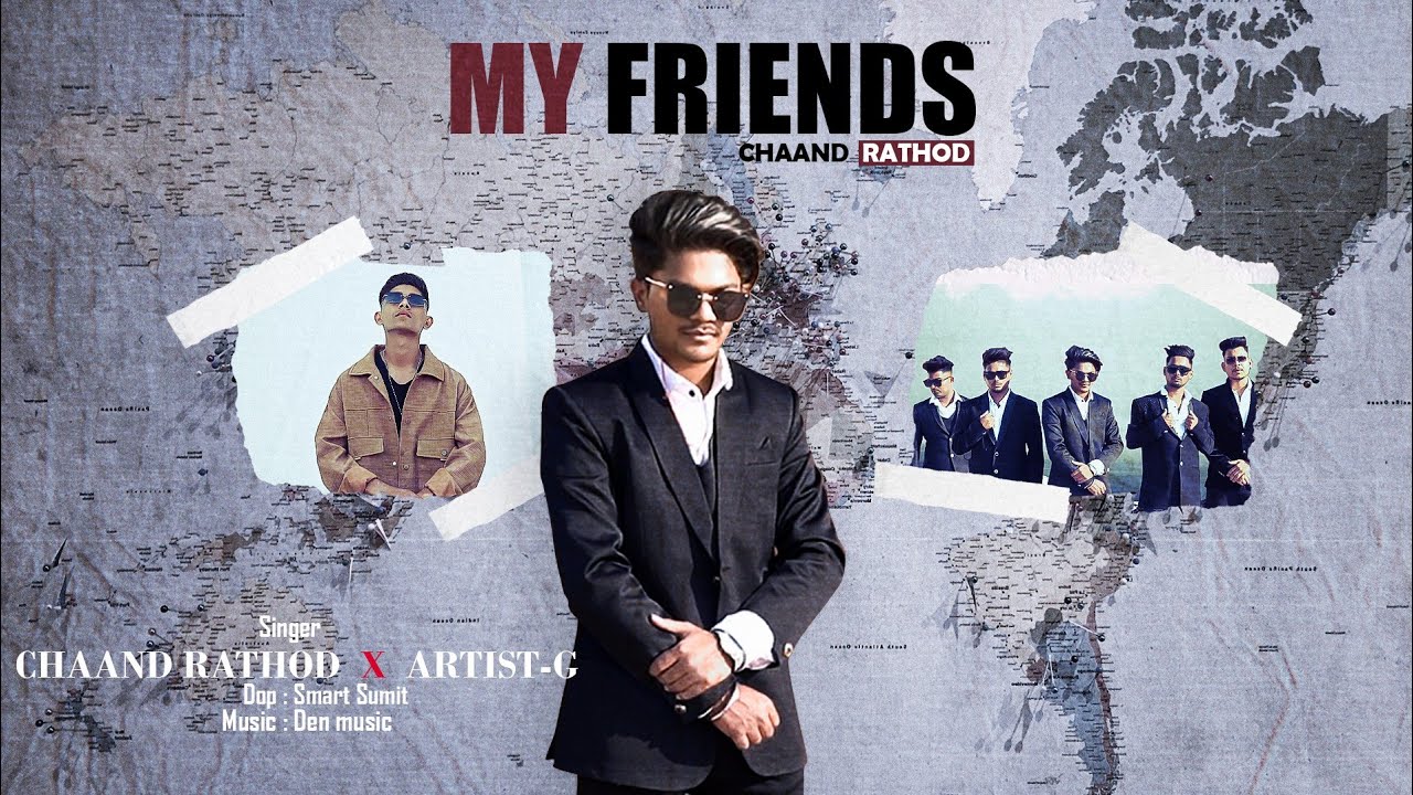 My Friends Official Video Chaand Rathod X Artist g New Gujarati Songs 2024