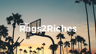 Rod Wave - Rags2Riches (clean) lyrics