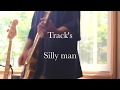 Track's「Silly man」ベース弾いてみた