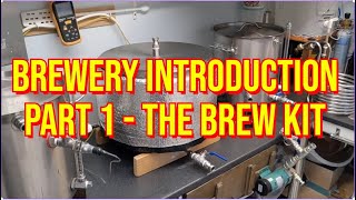 Brewery Introduction Part 1   The Brew Kit