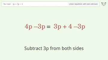 Solve 4p=3p+4: Linear Equation Video Solution | Tiger Algebra