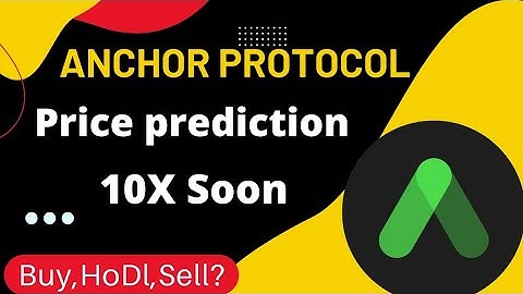 Anchor protocol price prediction • Anchor protocol news today | Anc coin news today | Gate.io