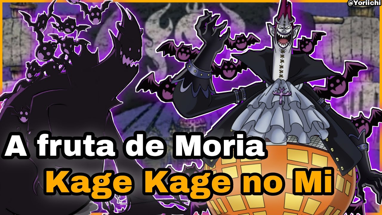 Kage Kage no Mi - Moria (falta ataques)