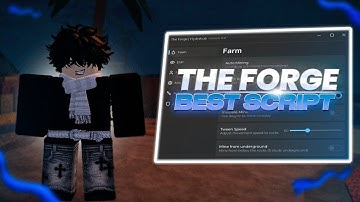 The Forge Script No Key Hack GUI: Instant Forge, Auto Mine & Ore, Kill Aura +  MORE *Working 2025*