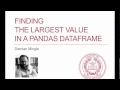 Pandas Python Tutorial: Highest Value in a Panda Dataframe Column