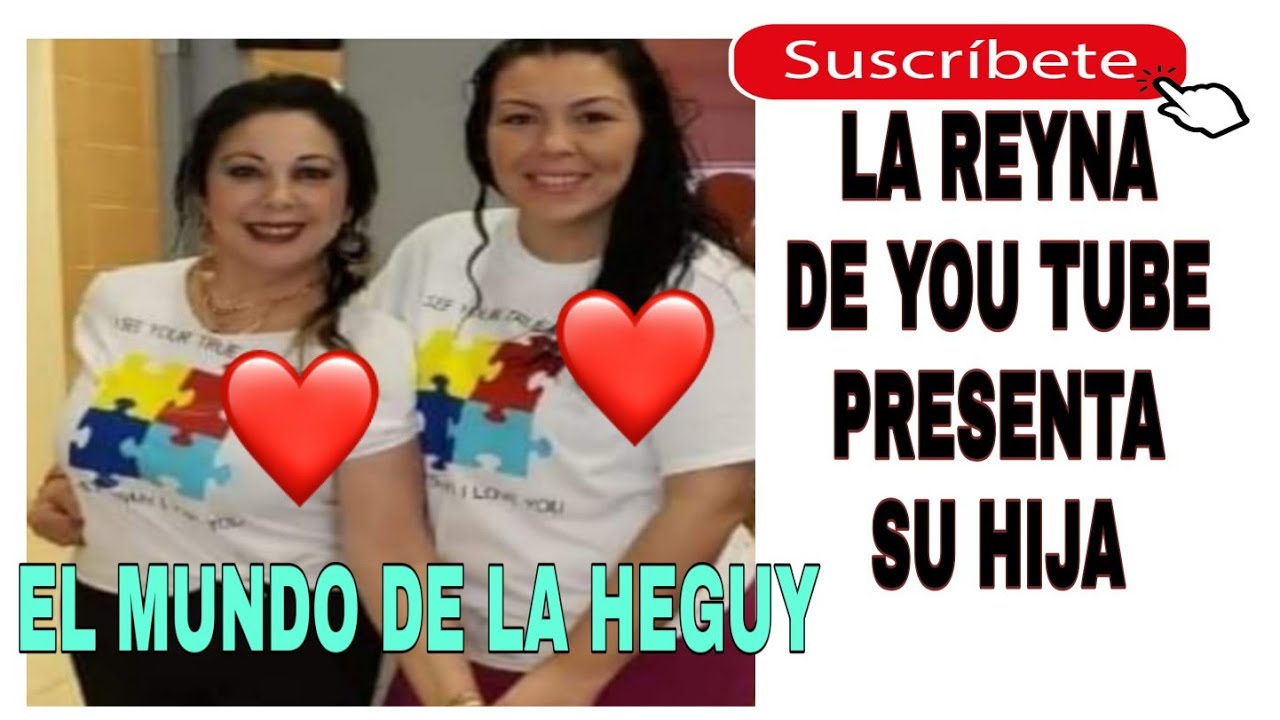 makeup artist LA REYNA DE YOU TUBE PRESENTA SU HIJA KATY ❣❣❣#elmundodelaheguy