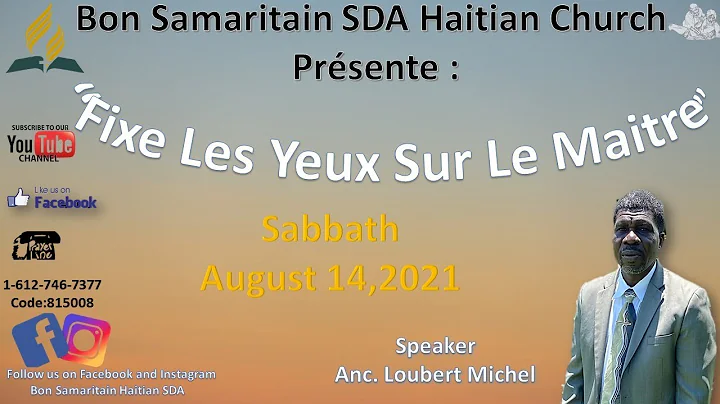 08/14/21| Bon Samaritain Haitian SDA | Culte D'Adoration  | Anc. Loubert Michel