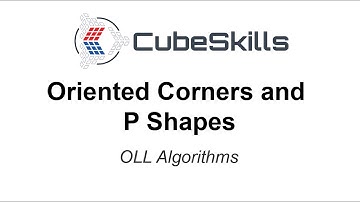OLL Fingertricks - Oriented Corners and P Shape Cases