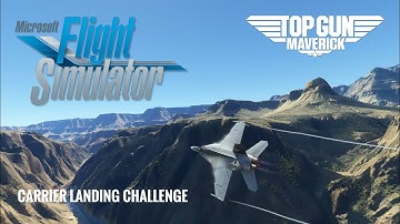 MSFS 2020 Top Gun Maverick DLC How too: Carrier Landing Challenge