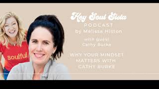 Why your mindset matters with Cathy Burke