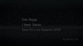 Watch Dax Riggs I Hear Satan video