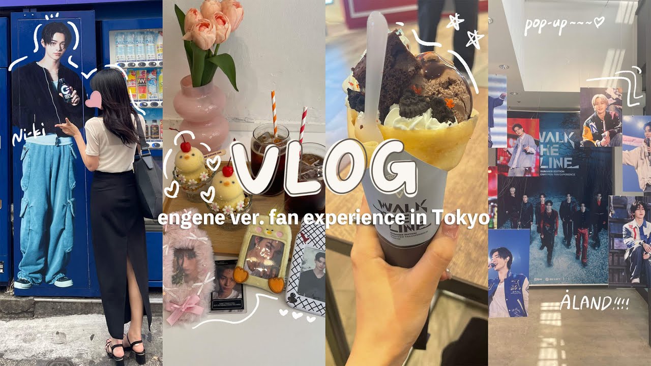 【engene vlog】Fan Experience in Tokyo🤦🏼‍♂️💖⌇ポップアップ・ALAND・マリオンクレープ・推し旅…etc