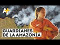 Guardianes de la Amazonía | AJ+ Español