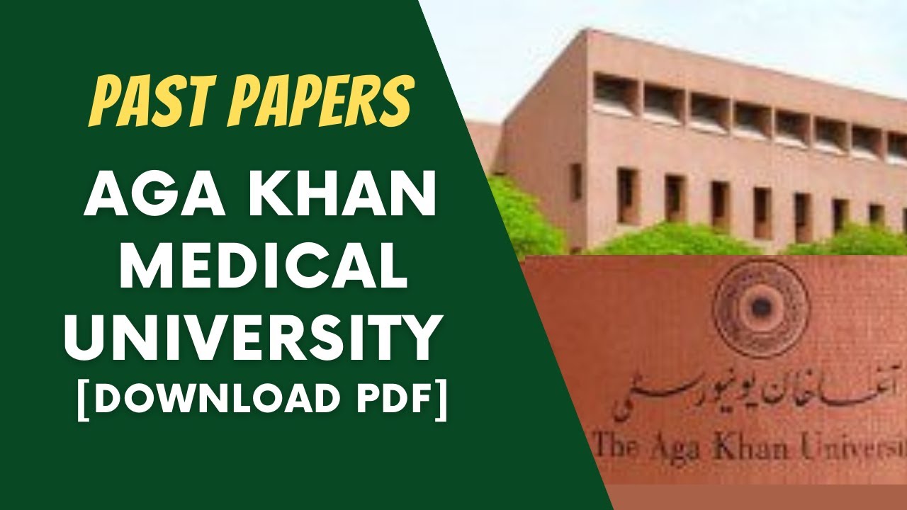 Download Past Papers of Aga Khan Medical University Karachi AKU PDF