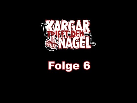 Kargar trifft den Nagel - Folge 06 komplett (2007)