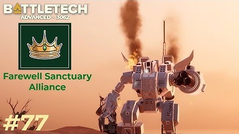No Sanctuary For The Sanctuary Alliance - #77 - BattleTech Advanced 3062