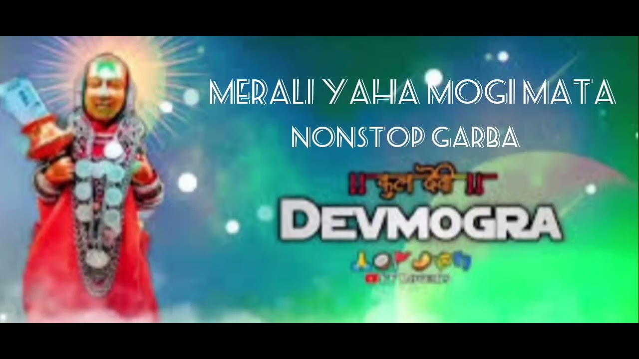 NONSTOP YAHA MOGI MATA GARBA MIX || DEVMOGAR