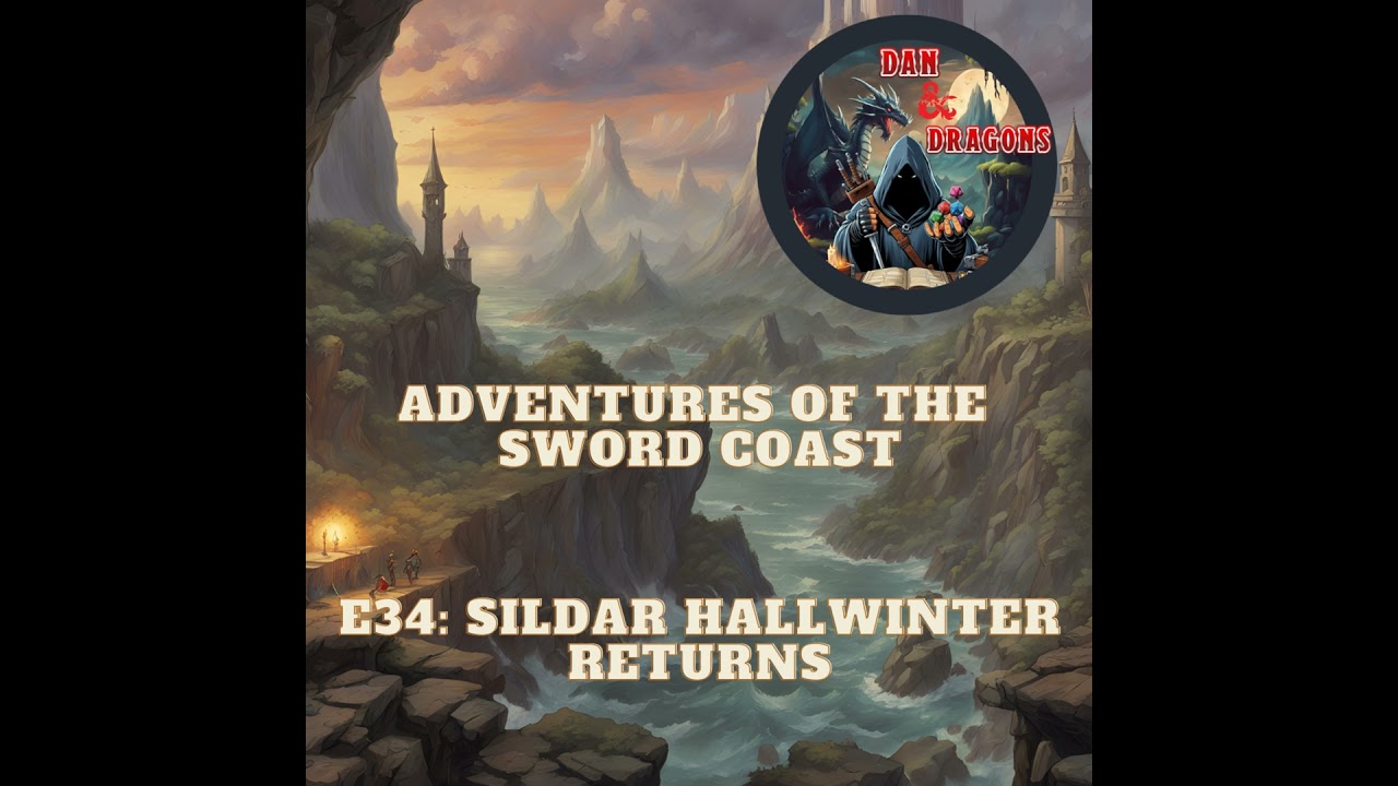 Chapter 34: Sildar Hallwinter Returns