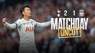 TOTTENHAM HOTSPUR 2-1 LIVERPOOL // MATCHDAY UNCUT // BEHIND-THE-SCENES OF DRAMATIC PL CLASH