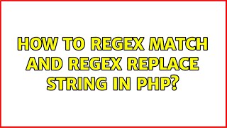 How to regex match and regex replace string in php?