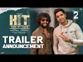 Hit 2 trailer announcement  adivi sesh  nani  sailesh kolanu  wall poster cinema